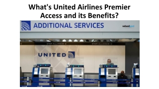 What's United Airlines Premier Access and its Benefits