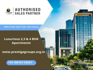 Prestige Sector 128- A Wonderful Opportunity to Own a Masterpiece