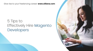 5 Tips to Effectively Hire Magento Developers