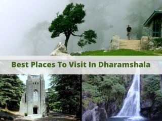 Best Places To Visit In Dharamshala In 2022