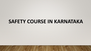 Safety course in Karnataka PPT