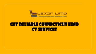 Get reliable Connecticut Limo CT services