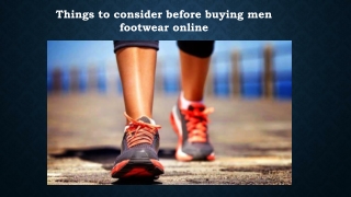 Things to consider before buying men footwear online