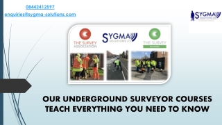 OUR UNDERGROUND SURVEYOR COURSES TEACH EVERYTHING YOU NEED TO KNOW