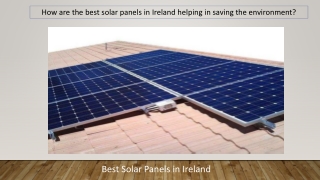 How are the best solar panels in Ireland helping in saving the environment