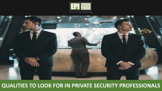 Qualities to Look for in Private Security Professionals