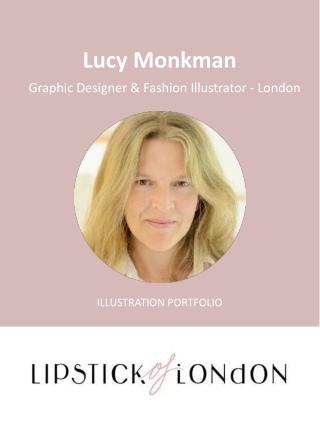 Lucy Monkman - Graphic Designer & Fashion Illustrator - London