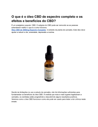 O que é o óleo CBD de espectro completo e os efeitos e benefícios do CBD