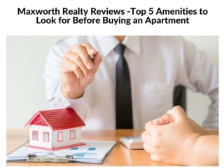 Maxworth Realty Reviews -Top 5 Amenities to Look for Before Buying an Apartment