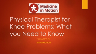 Physical Therapist for Knee Problems: What you Need to Know