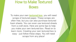 How to Make Textured Boxes