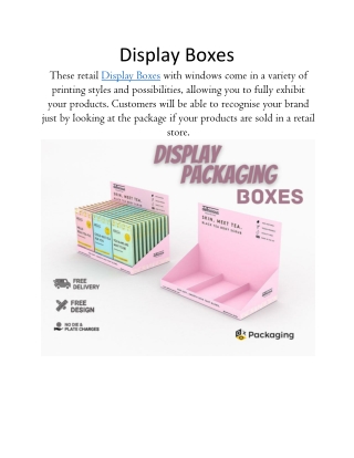 Display Boxes.