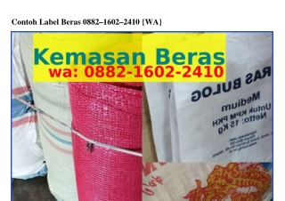 Contoh Label Beras Ô88ᒿ–IᏮÔᒿ–ᒿㄐIÔ[WhatsApp]