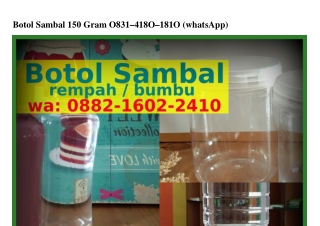 Botol Sambal 150 GramBotol Sambal 150 Gram ౦8ᣮ1~Ꮞ18౦~181౦[WA]