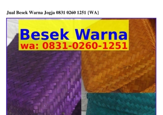 Jual Besek Warna Jogja 08ᣮl•02Ϭ0•l25l[WhatsApp]