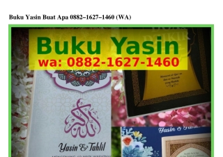 Buku Yasin Buat Apa 0882•1627•1ㄐ60[WhatsApp]