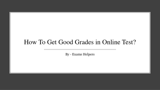 How To Get Good Grades in Online Test