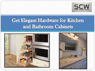 Get Elegant Hardware for Kitchen and Bathroom Cabinets