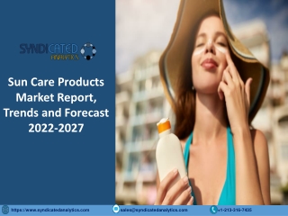 Sun Care Products Market Size, Share, Industry Analysis 2022-2027