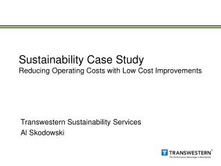 Sustainability Case Study Reducing Operating Costs with Low Cost Improvements