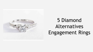 5 Diamond Alternatives Engagement Rings