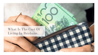 What Is The Cost Of Living In Brisbane