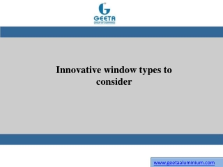 Innovative window types to consider