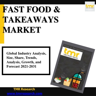 Fast Food & Takeaways Market Trend , Size , Share , Growth