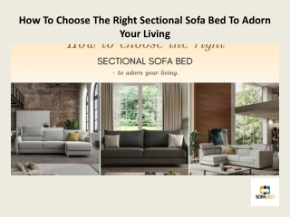 How To Choose The Right Sectional Sofa Bed To Adorn Your Living