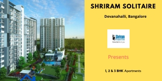 Shriram Solitaire Devanahalli Bangalore - E-Brochure