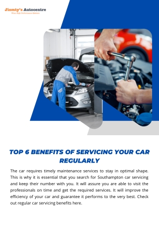 Top 6 Benefits Of Servicing Your Car Regularly