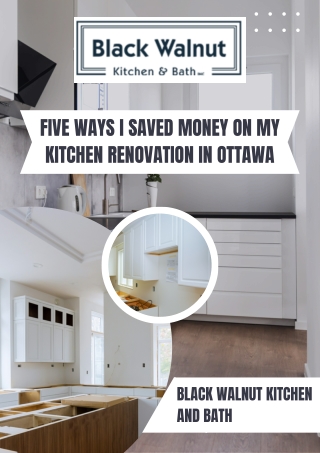 Five Ways I Saved Money On My Kitchen Renovation In Ottawa