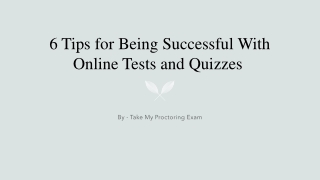 6 Tips for Being Successful With Online Tests and Quizzes ​