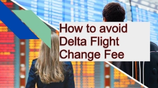 How to Avoid Delta Flight Change Fee