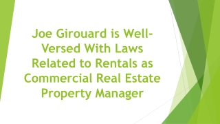 Joe Girouard is Well-Versed With Laws Related to Rentals as Commercial Real Estate Property Manager