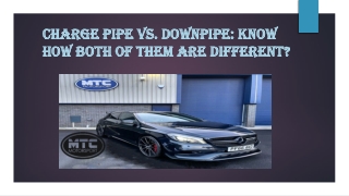 Charge Pipe vs. Downpipe