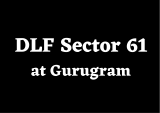 Dlf Sector 61 Gurugram - Brochure