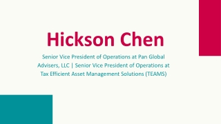 Hickson Chen - An Exceptional Multitasker From California