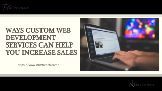 Ways Custom Web Development Services Can Help You Increase Sales