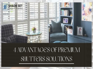 4 Advantages Of Premium Shutters Solutions