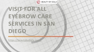 Visit For All Eyebrow Care Services In San Diego