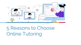 5 Reasons to Choose Online Tutoring