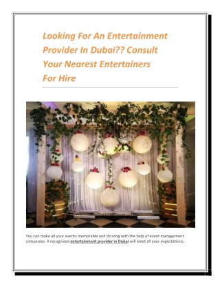 Looking For An Entertainment Provider In Dubai Consult Your Nearest Entertainers For Hire.