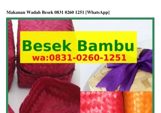 Makanan Wadah Besek Ô8Зl_ÔᒿᏮÔ_lᒿ5l{WhatsApp}