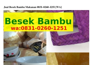 Jual Besek Bambu Makanan Ö8Зl_Ö2ϬÖ_l25l(whatsApp)