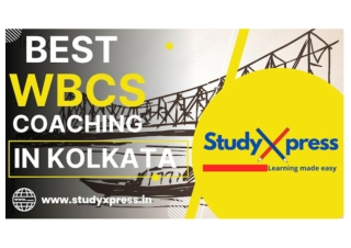 Best WBCS Coaching Institute In Kolkata Study Xpress