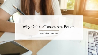 Why Online Classes Are Better?