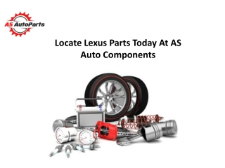 Locate Lexus Parts Today At AS Auto Components