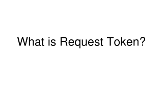 What is Request Token_