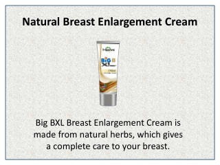 Enlarge Your Breast In Short Period With Big BXL Cream
